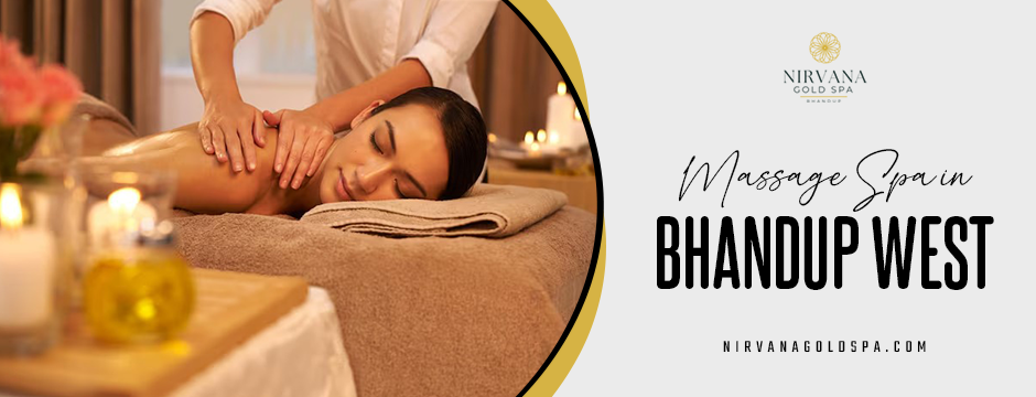 massage spa in Bhandup