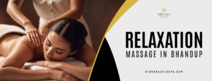 Relaxation Massage In Bhandup