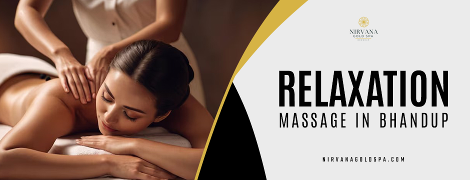 Relaxation Massage In Bhandup
