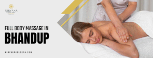 full body massage in Bhandup