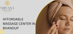 Affordable Massage Center in Bhandup