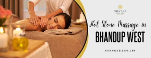 Hot Stone Massage in Bhandup