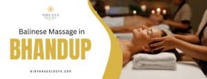Balinese Massage in Bhandup